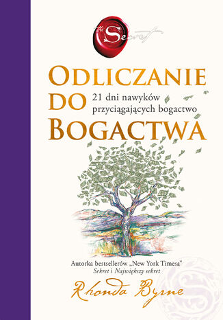 Odliczanie do bogactwa. 21 dni nawyków przyciągających bogactwo Rhonda Byrne - okladka książki