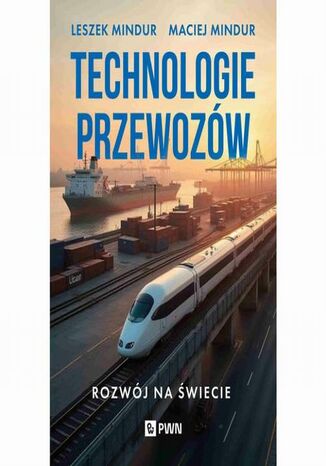 Technologie przewozów Leszek Mindur, Maciej Mindur - okladka książki