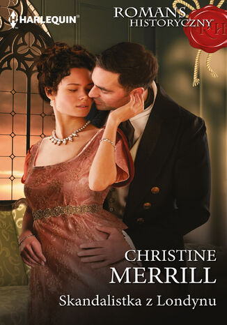Skandalistka z Londynu Christine Merrill - okladka książki