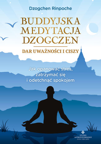 Buddyjska medytacja Dzogczen Dzogchen Rinpoche - okladka książki