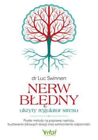 Nerw błędny - ukryty regulator stresu Luc Swinnen - okladka książki