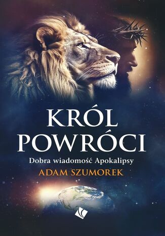 Król powróci Adam Szumorek - okladka książki