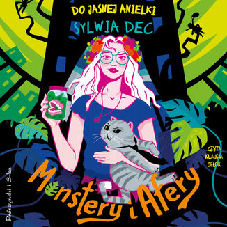 Do Jasnej Anielki. Monstery i afery Sylwia Dec - audiobook MP3