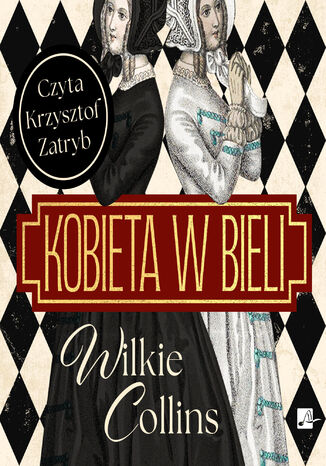 Kobieta w bieli Wilkie Collins - okladka książki