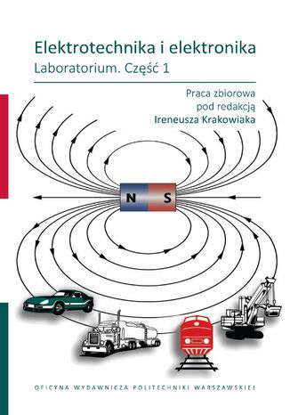 Elektrotechnika i elektronika. Laboratorium. Część 1 Ireneusz Krakowiak (red.) - okladka książki