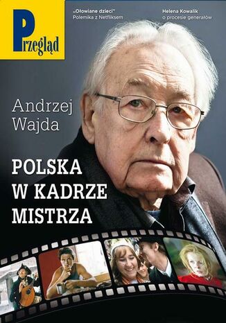 Przegląd. 10 Jerzy Domański, Robert Walenciak, Kornel Wawrzyniak, Roman Kurkiewicz, Jan Widacki, Andrzej Sikorski, Marek Czarkowski, Mateusz Cieślak, Michał Przeperski, Andrzej Romanowski, Helena Kowalik, Grzegorz W. Kołodko, Krzysztof Pilawski, Radosław S. Czarnecki, Agnieszka Zakrzewicz, Sarah Bomba, Tomasz Jastrun, Wojciech Kuczok, Dominika Tworek, Tomasz Skowronek, Bronisław Tumiłowicz - okladka książki