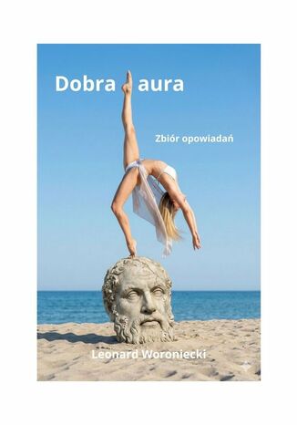 Zbiór "Dobra aura" Leonard Woroniecki - okladka książki