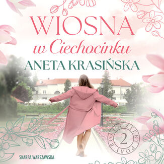 Wiosna w Ciechocinku Aneta Krasińska - audiobook MP3