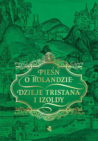 Pieśń o Rolandzie. Dzieje Tristana i Izoldy Autor Nieznany - okladka książki