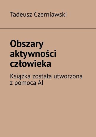 Obszary aktywności człowieka Tadeusz Czerniawski - okladka książki
