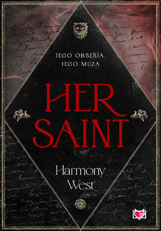Her Saint. Saint & Sinner. Tom 1 Harmony West - okladka książki