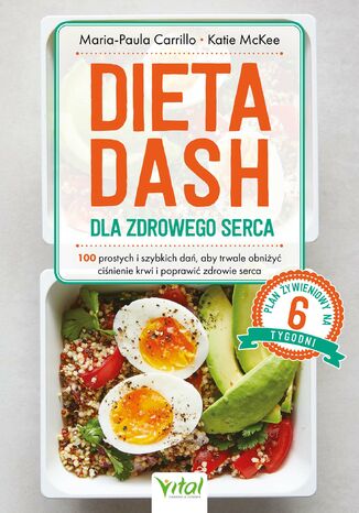 Dieta DASH dla zdrowego serca Maria-Paula Carrillo, Katie McKee - okladka książki