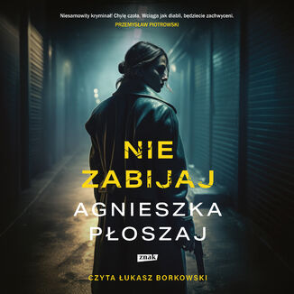 Nie zabijaj Agnieszka Płoszaj - audiobook MP3