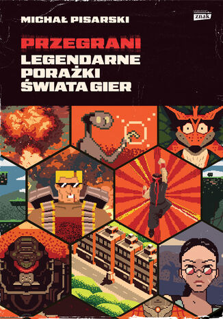 Przegrani. Legendarne porażki świata gier Michał Pisarski - okladka książki
