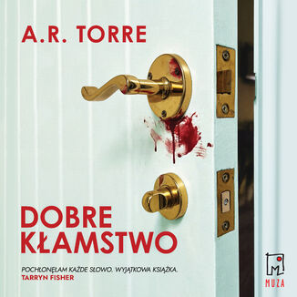 Dobre kłamstwo A. R. Torre - audiobook MP3