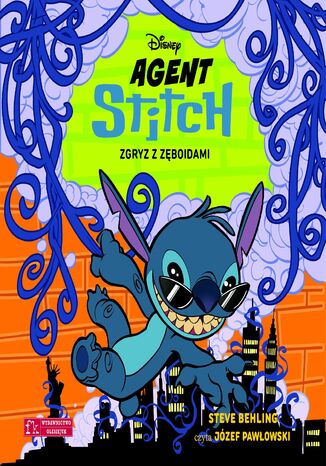 Agent Stitch. Tom 2. Zgryz z zęboidami. Disney Steve Behling - audiobook MP3