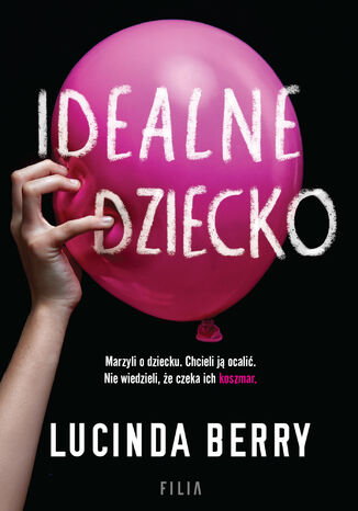 Idealne dziecko Lucinda Berry - okladka książki