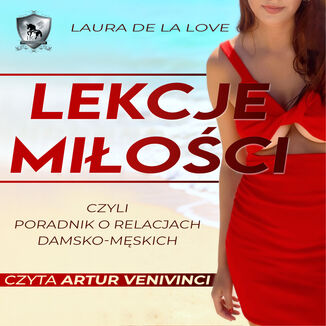 Lekcje miłości czyli poradnik o relacjach damsko-męskich Laura de la Love - okladka książki