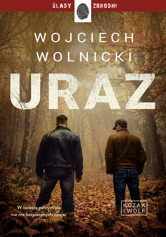 Kozak i Wolf (Tom 2). Uraz Wojciech Wolnicki - okladka książki