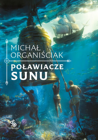 Poławiacze sunu Michał Organiściak - okladka książki