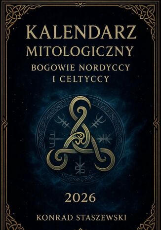 Kalendarz mitologiczny Konrad Staszewski - okladka książki