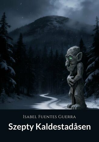 Szepty Kaldestadasen Isabel Fuentes Guerra - okladka książki