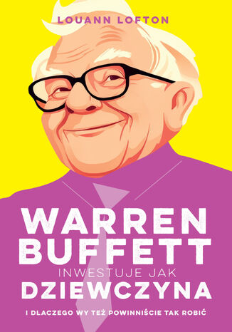 Warren Buffett inwestuje jak dziewczyna LouAnn Lofton - okladka książki