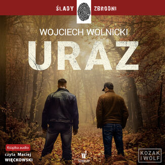 Kozak i Wolf (Tom 2). Uraz Wojciech Wolnicki - audiobook MP3