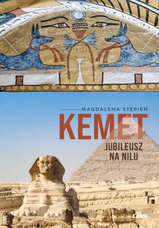 Kemet. Jubileusz na Nilu Magdalena Stępień - okladka książki