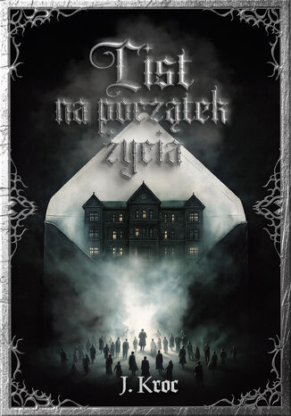 List na początek życia Justyna Kroc - okladka książki