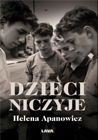 Dzieci niczyje Helena Apanowicz - okladka książki