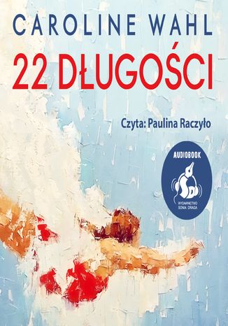 22 długości Caroline Wahl - audiobook MP3