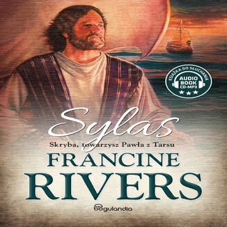 Sylas. Skryba, towarzysz Pawła z Tarsu cz.5 Francine Rivers - audiobook MP3