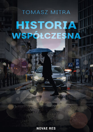 Historia współczesna Tomasz Mitra - okladka książki