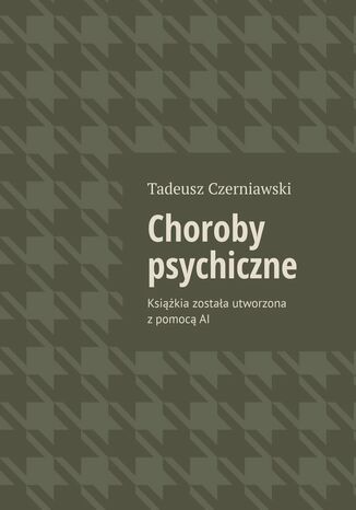 Choroby psychiczne Tadeusz Czerniawski - okladka książki