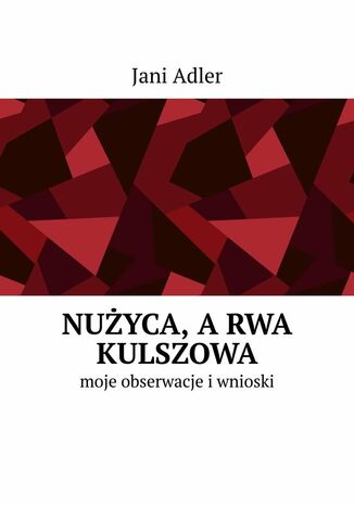 Nużyca, a rwa kulszowa Jani Adler - okladka książki