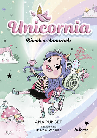 Unicornia. Biwak w chmurach Ana Punset - okladka książki