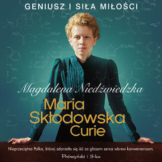 Maria Skłodowska-Curie Magdalena Niedźwiedzka - audiobook MP3