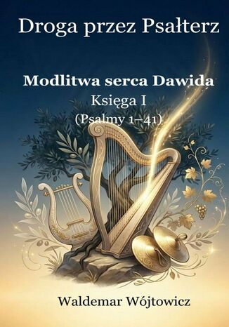 Droga przez Psałterz Waldemar Wójtowicz - okladka książki