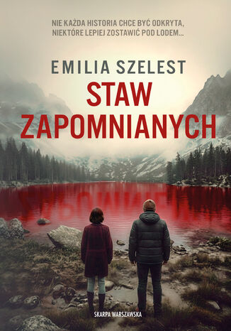 Staw Zapomnianych Emilia Szelest - okladka książki