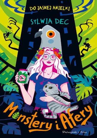 Do Jasnej Anielki. Monstery i afery Sylwia Dec - okladka książki