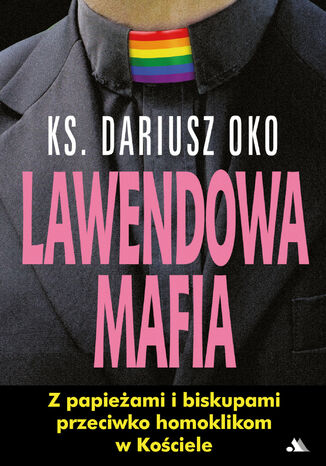 Lawendowa Mafia ks. Dariusz Oko - okladka książki