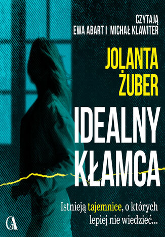 Idealny kłamca Jolanta Żuber - okladka książki
