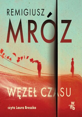 Węzeł czasu Remigiusz Mróz - audiobook MP3