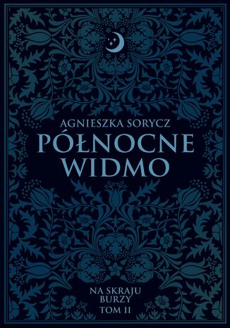 Północne widmo. Na skraju burzy. Tom 2 Agnieszka Sorycz - okladka książki
