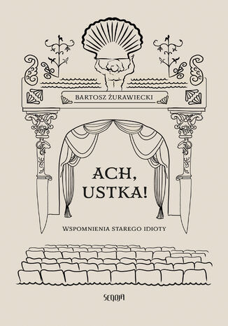 Ach, Ustka! Bartosz Żurawiecki - okladka książki