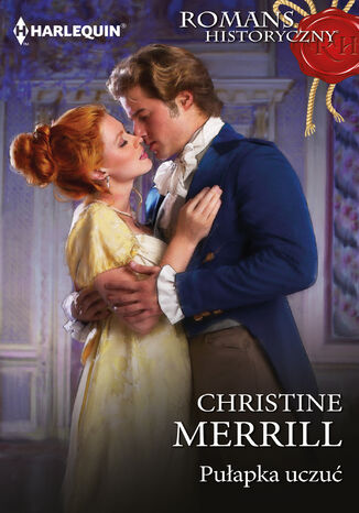 Pułapka uczuć Christine Merrill - okladka książki