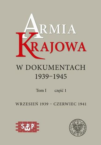 Armia Krajowa w dokumentach 1939-1945. Maj 1943 - lipiec 1944, tom III, część 1 i 2 Eugenia Maresh, Andrzej Suchitz, Heide Pirwitz-Bujnowska, Krzysztof Bożejewicz, Waldemar Grabowski, Rafał Leśkiewicz, Marcin Arbuz - okladka książki
