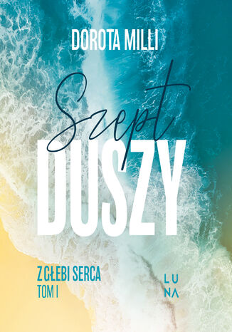 Saga z głębi serca (#1). Szept duszy Dorota Milli - audiobook MP3