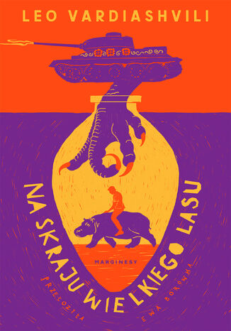 Na skraju wielkiego lasu Leo Vardiashvili - okladka książki